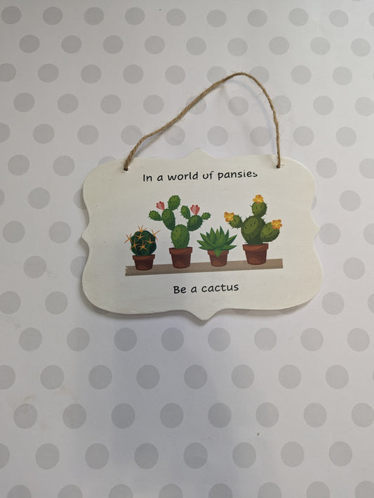 Wooden Wall Sign - In a world of pansies